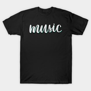 Music hand lettering T-Shirt